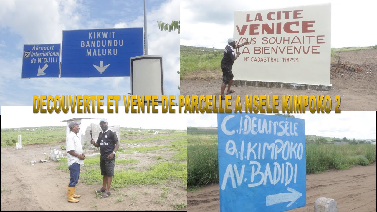 DECOUVERTE  AEROPORT DE N'DJILI A NSELE KIMPOKO 2 ET VENTE DE PARCELLE A UN BON PRIX