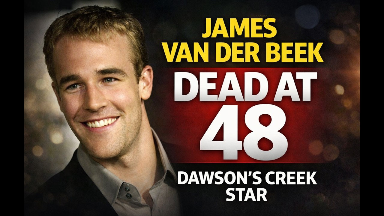 James Van Der Beek, Dawson’s Creek Star, Dies at 48 After Cancer Battle