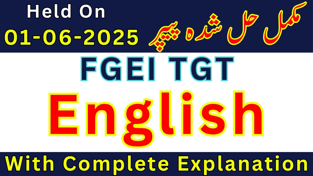 FGEI TGT English 2025 Complete Solved Paper Held on 01-06-2025 | With Detailed Solution