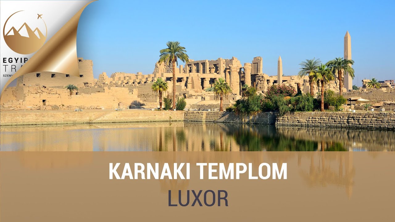Karnaki templom | Luxor | Egyiptom Travel