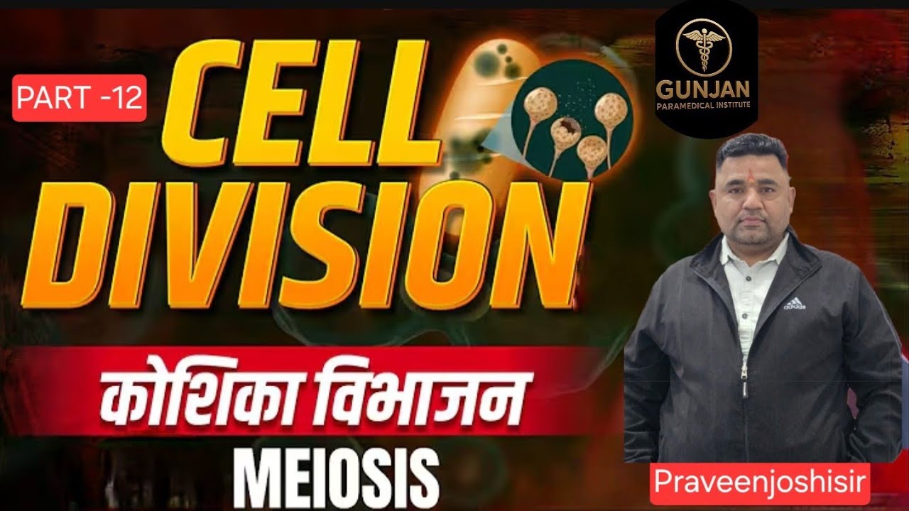 Cell Division Part - 12