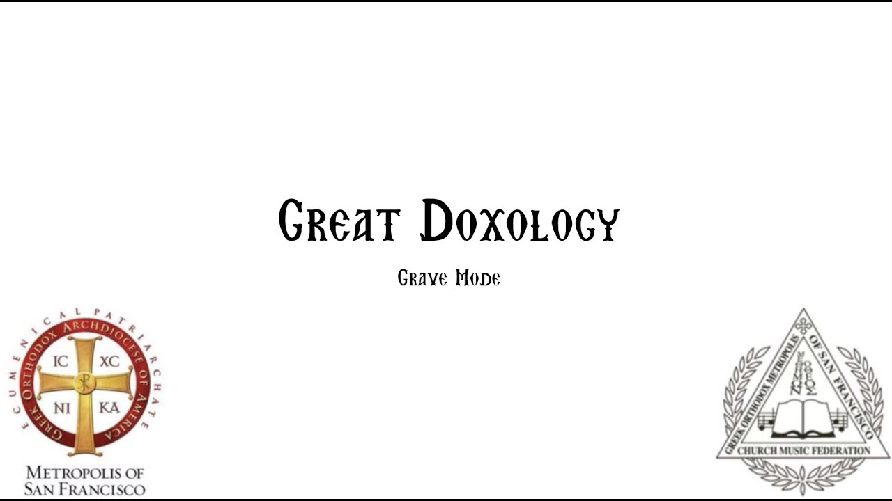 Great Doxology   Grave Mode