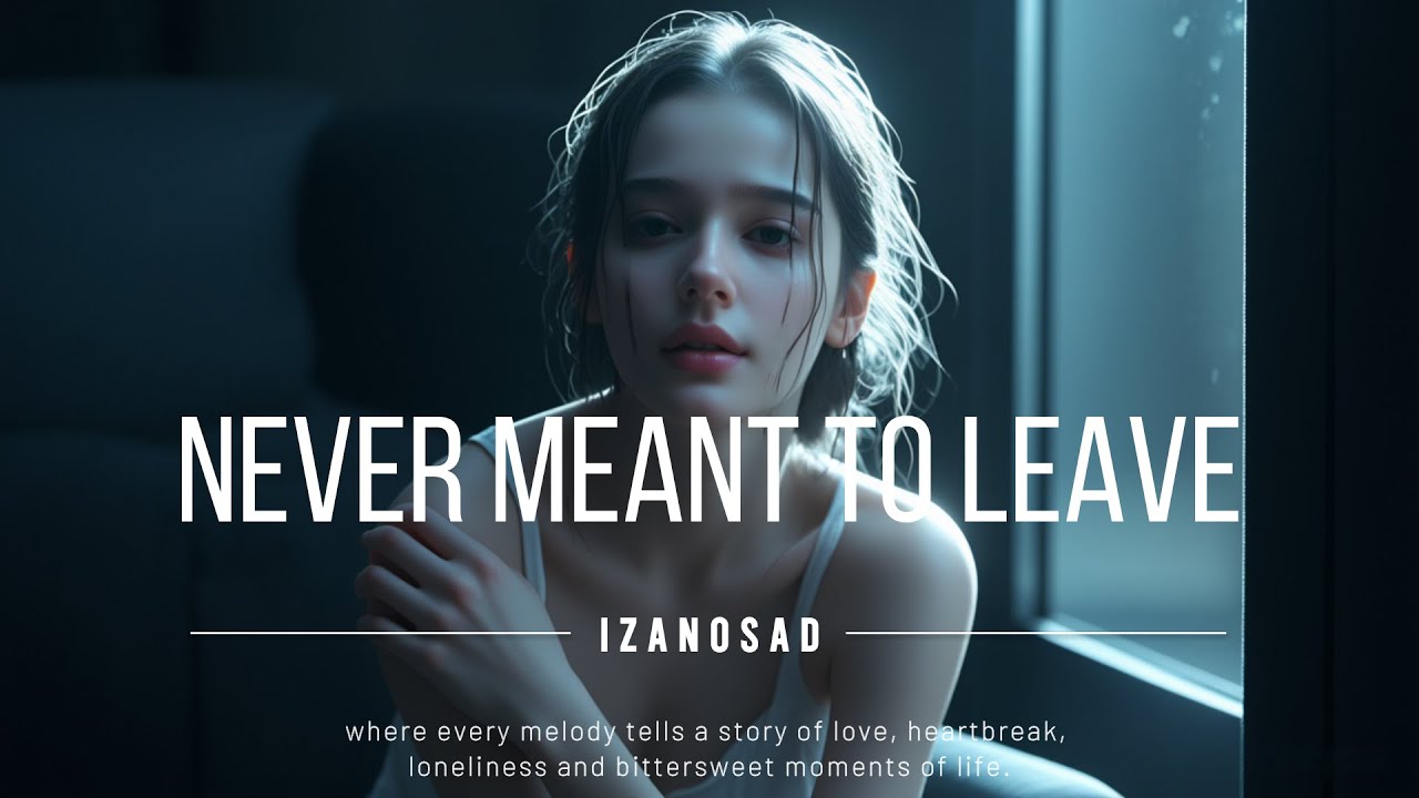 Izanosad - Never Meant To Leave (Official Lyrics Video)