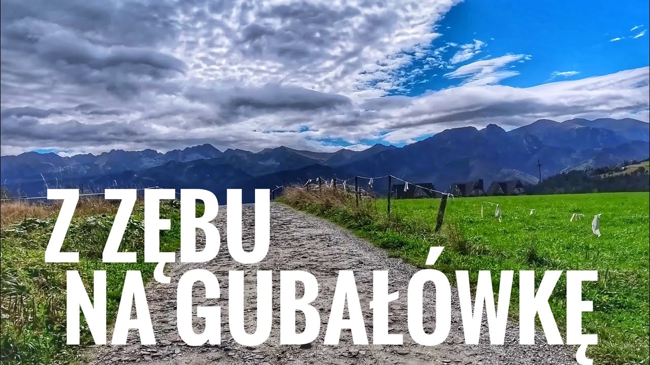 Z Zębu na Gubałówkę najpiękniejsza trasa widokowa na Podhalu!