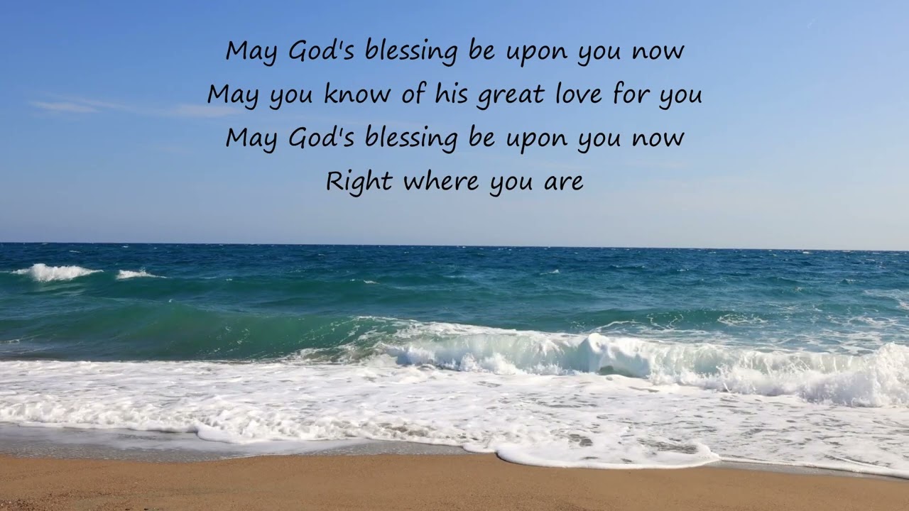 May God's blessing be upon you