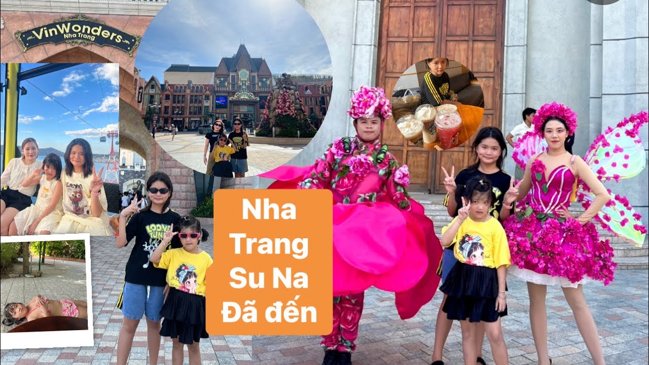 NHA TRANG NGÀY MONG CHỜ CỦA SU NA  (ngày 2)