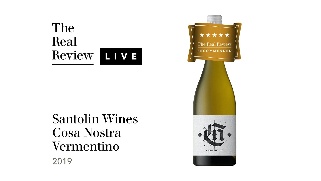 The Real Review: Santolin Wines Cosa Nostra Vermentino 2019