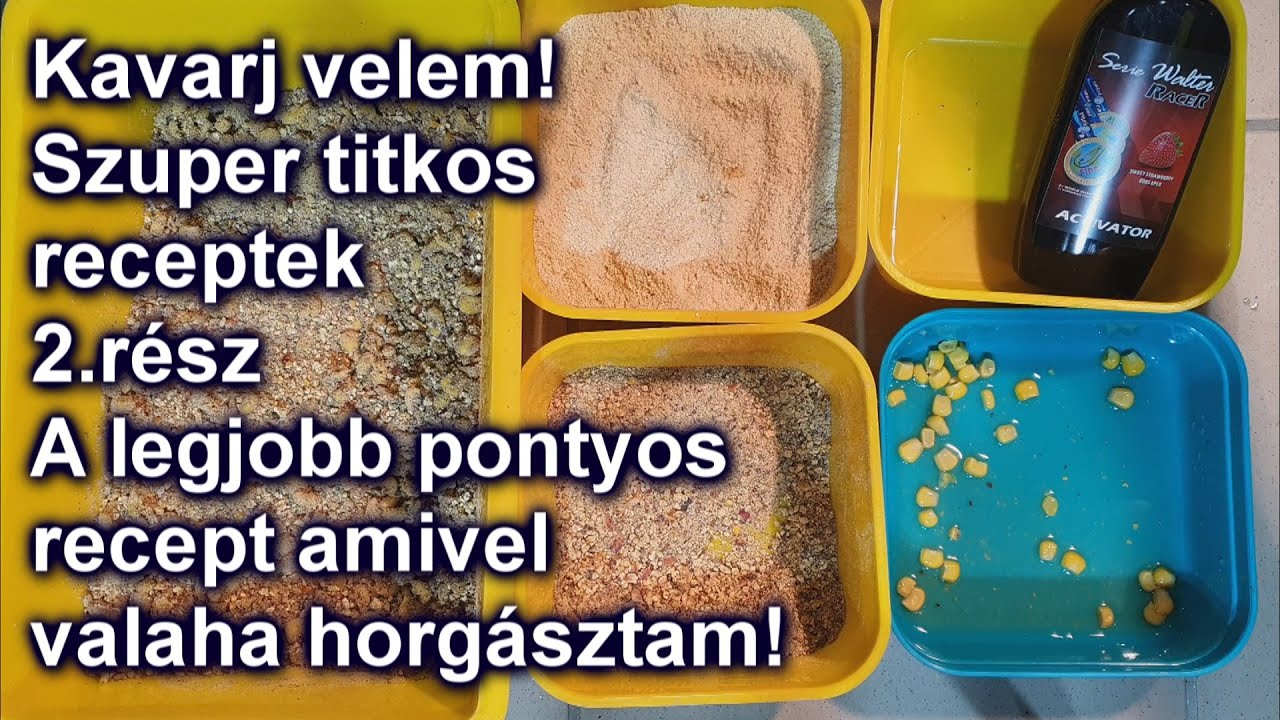 Kavarj velem! Szuper titkos receptek 2. rész: A legjobb pontyos recept amivel valaha horgásztam!