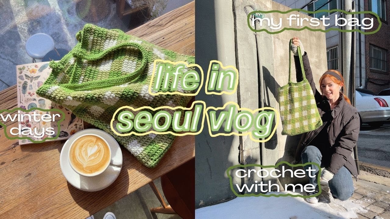 CROCHET W/ ME ft apartment drama, HUGE yarn store in hongdae, gingham bag | life in seoul korea vlog