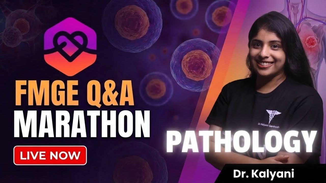 FMGE QUEST Q&A MARATHON | PATHOLOGY | Dr. KALYANI | Learn Elevate #fmge #exam #rapidrevision #fyp