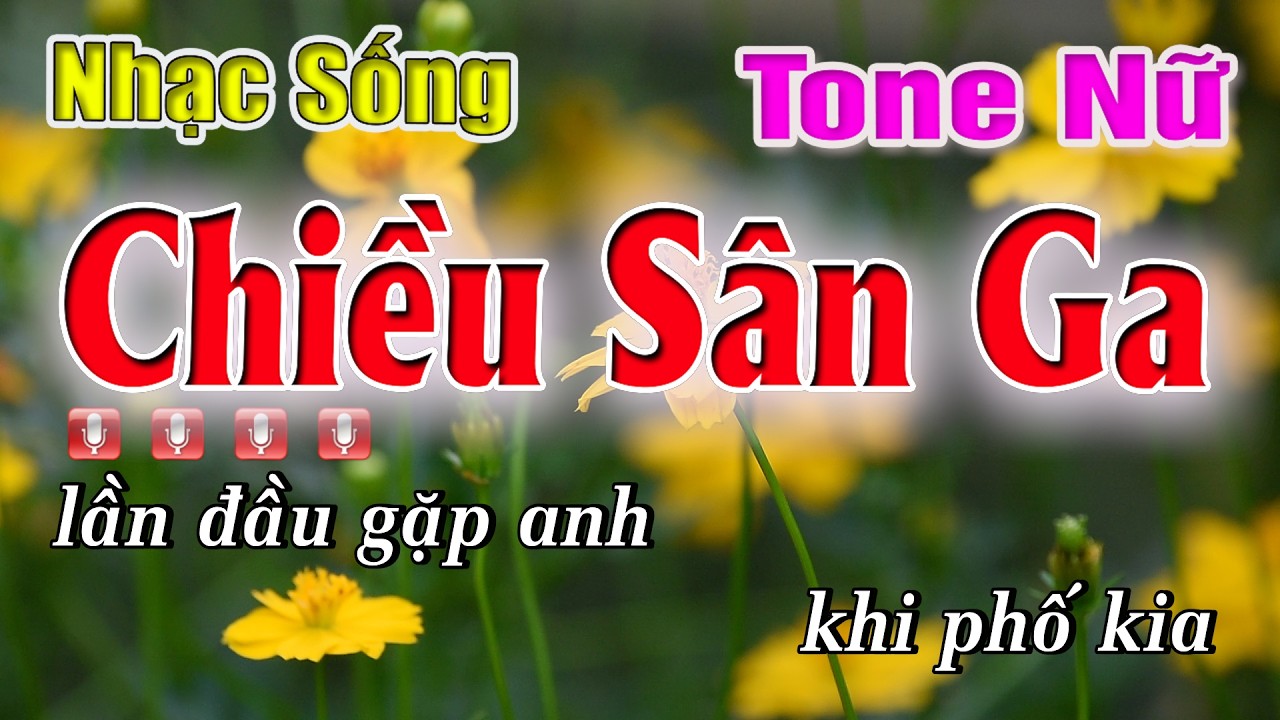 Chiều Sân Ga Karaoke Nhạc Sống Tone Nữ 2026 | Lâm Nguyễn HD