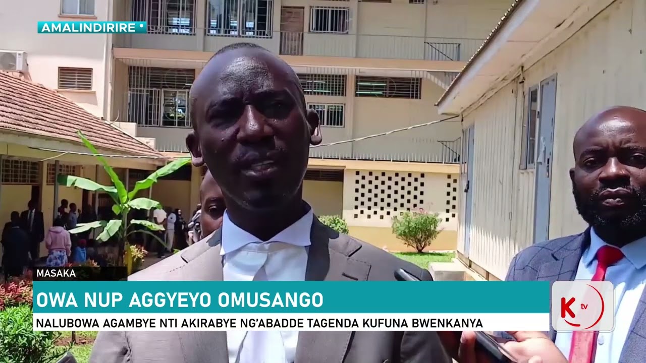 OWA NUP AGGYEYO OMUSANGO | NALUBOWA AGAMBYE NTI AKIRABYE NG’ABADDE TAGENDA KUFUNA BWENKANYA