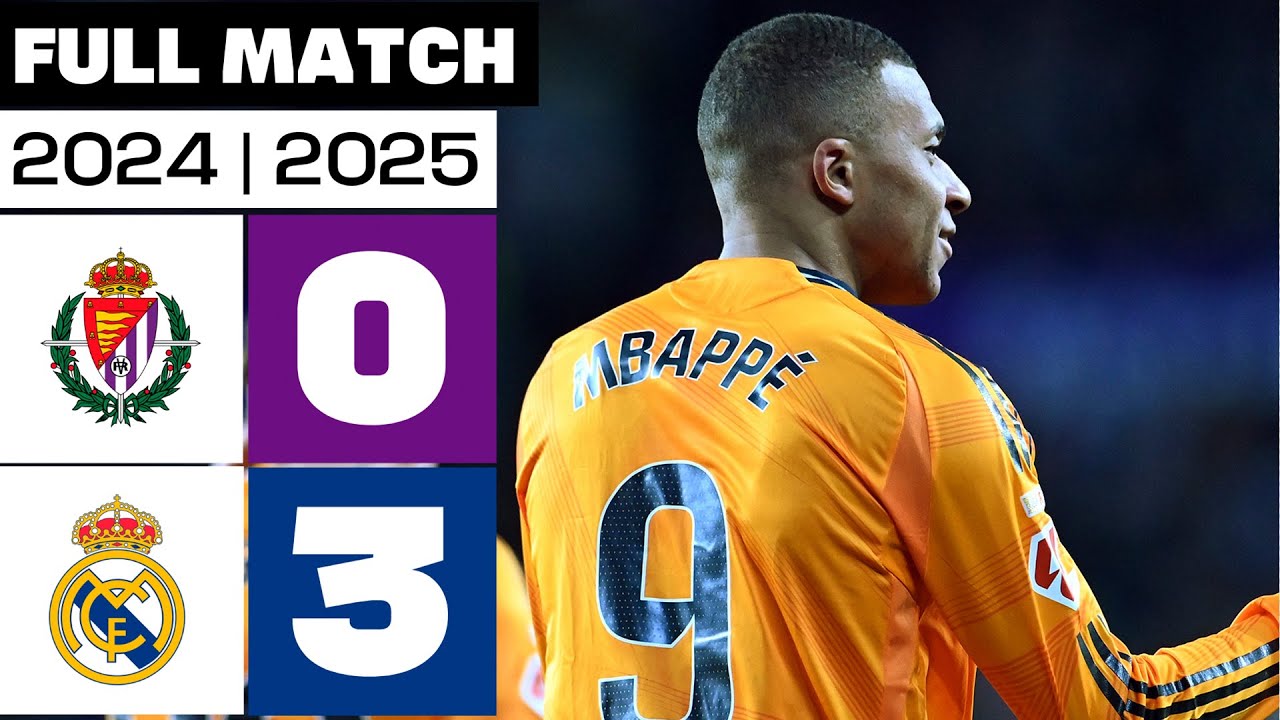 Real Valladolid 0 - 3 Real Madrid I PARTIDO COMPLETO | LALIGA EA SPORTS 2024/25
