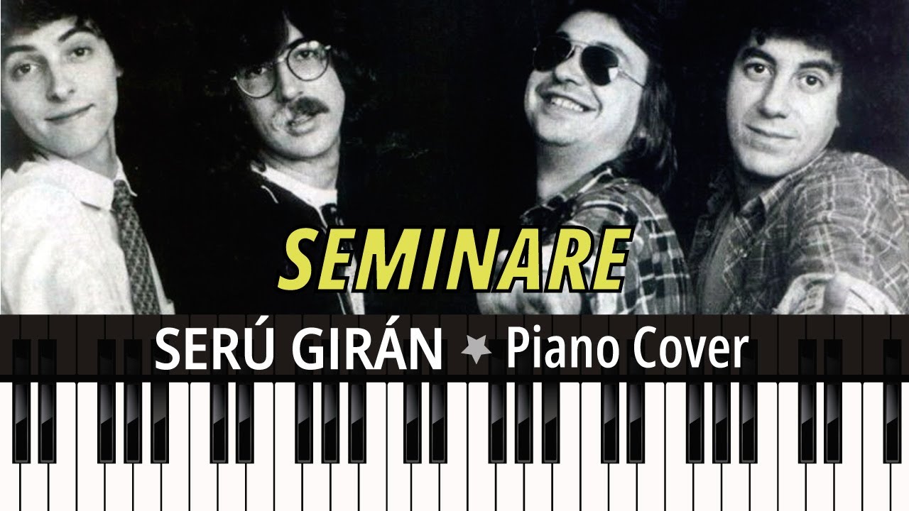 SEMINARE (1978) Ser&uacute; Gir&aacute;n TUTORIAL piano cover + partitura