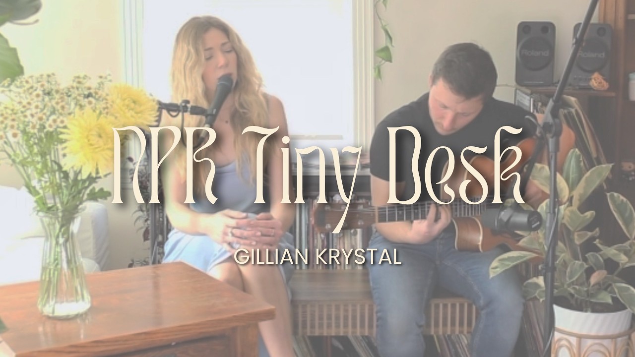 Us - Gillian Krystal (Tiny Desk Submission)