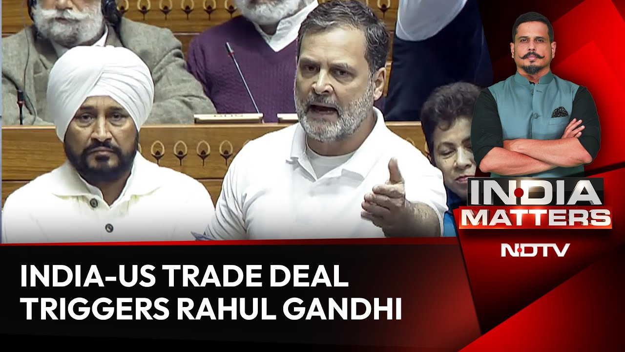 India-US Trade Deal Triggers Rahul Gandhi: Facts, Drama Or Total Disconnect?