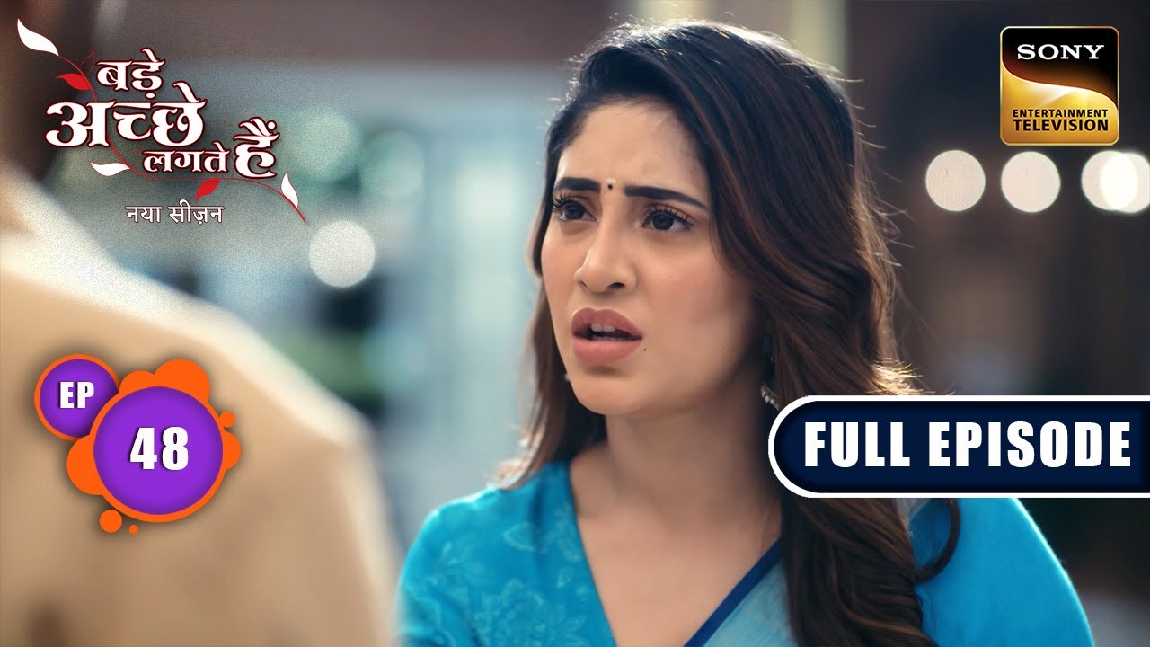 Nikhil ने किया Bhagya को Propose | Bade Achhe Lagte Hai | New Season | Full Ep 48 | 20 Aug 2025