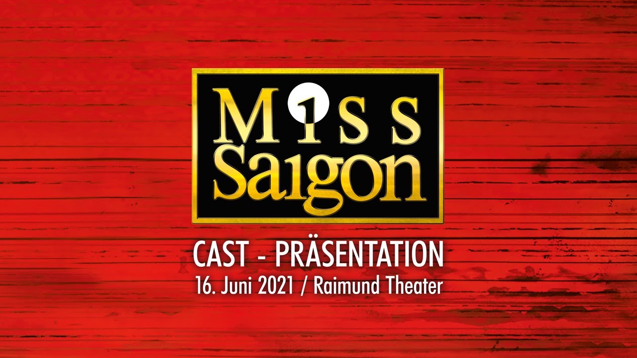 MISS SAIGON im Raimund Theater | Highlight-Video der Pressekonferenz