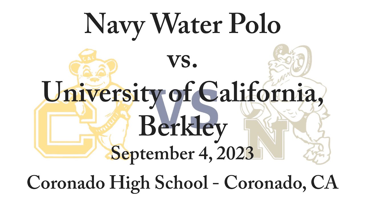 Navy Water Polo vs University of California, Berkley  9/4/2023   4K