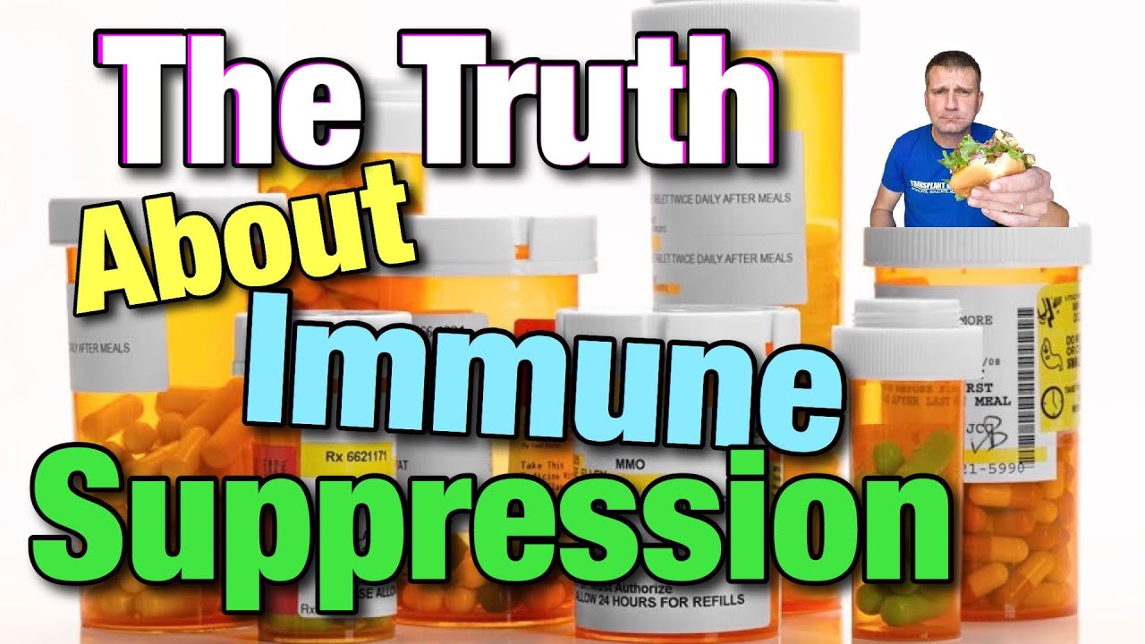 Immunosuppression Explained- Are you REALLY high risk?