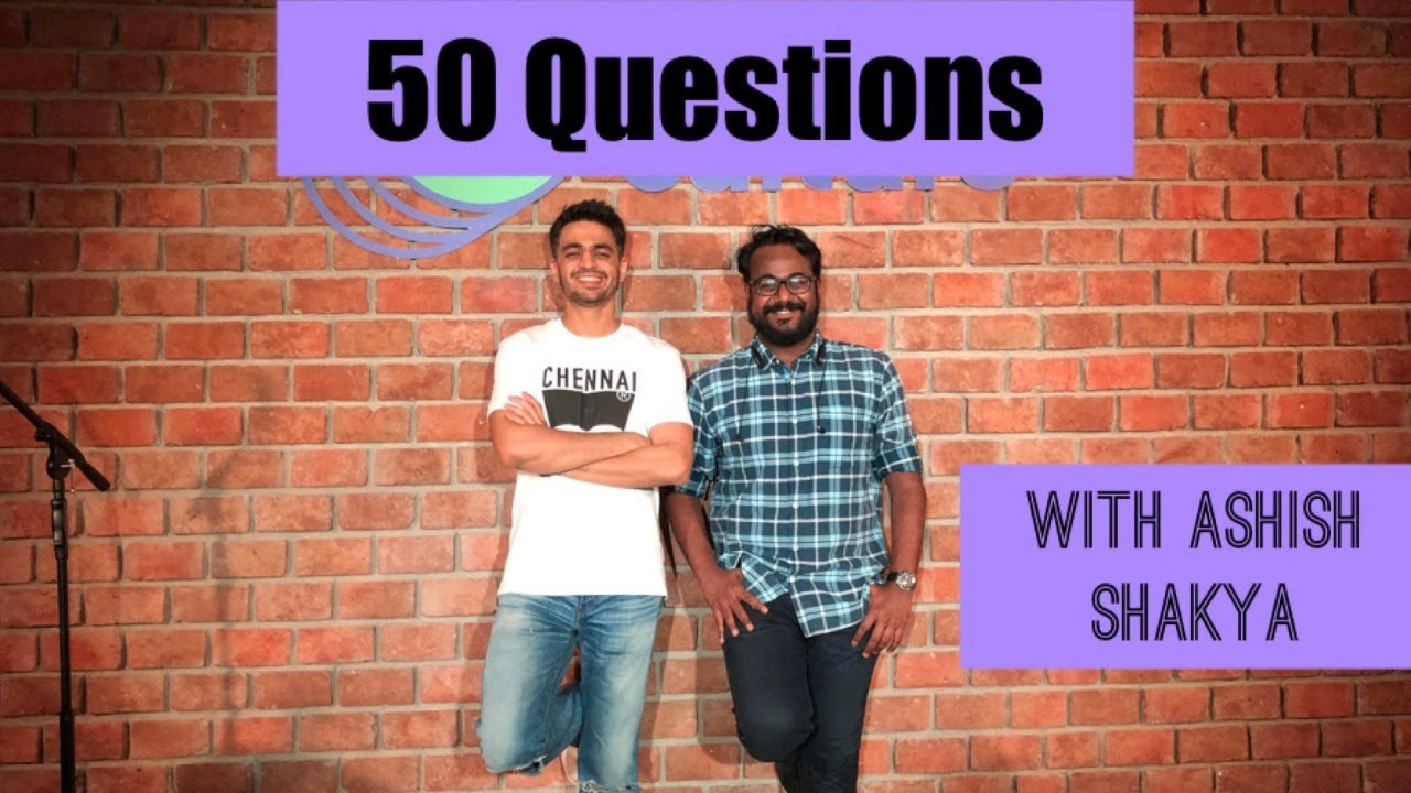 🔴 50 Questions Episode 1 (with Ashish Shakya and Tanmay Bhat)