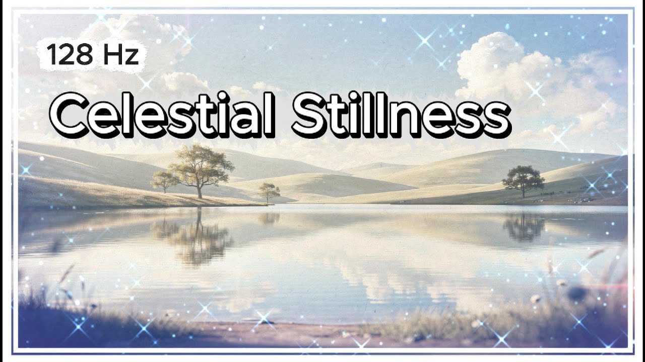 Celestial Stillness 128 Hz ..Shamanic..Healing Frequency Music...Meditation Music...Relax