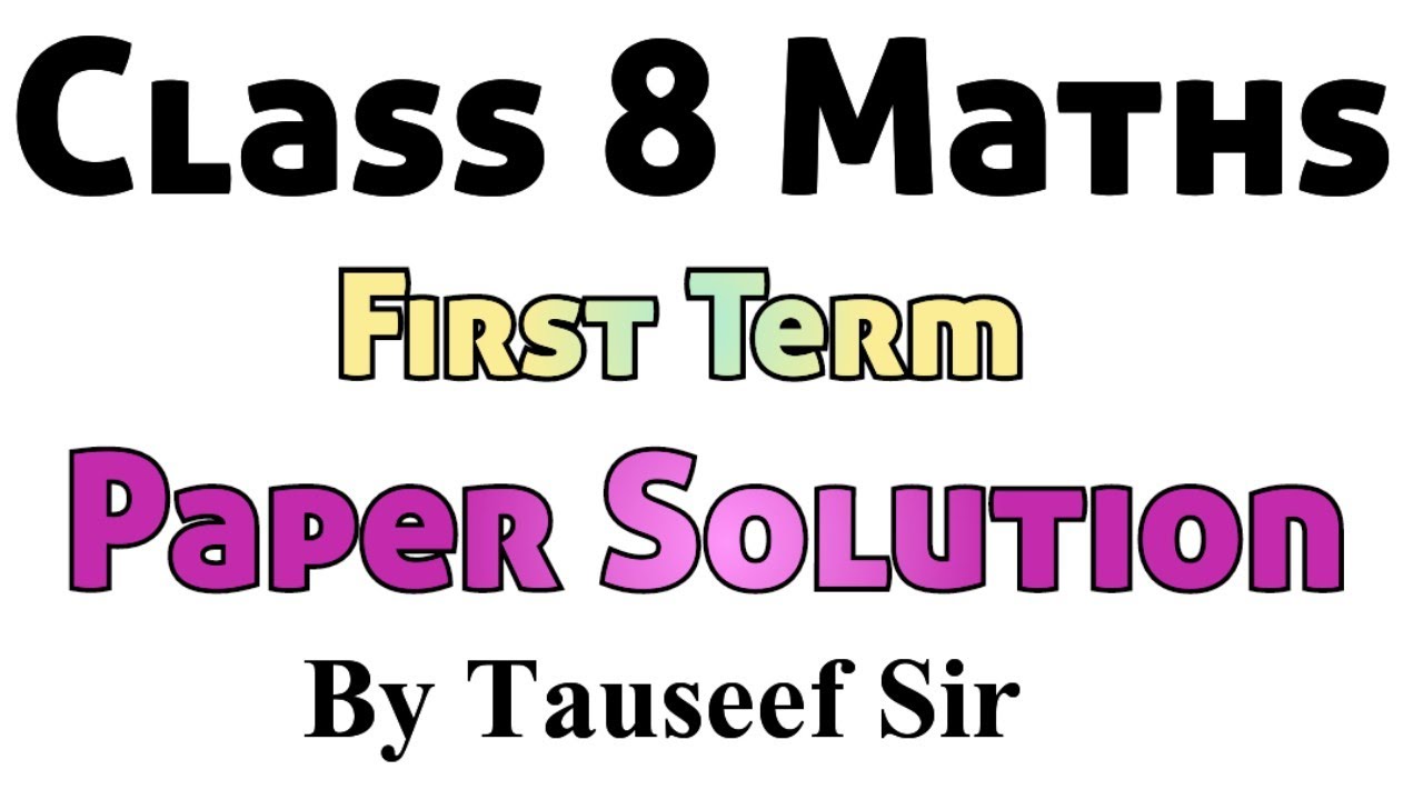 Class 8 Maths Paper Solution by Tauseef Sir 