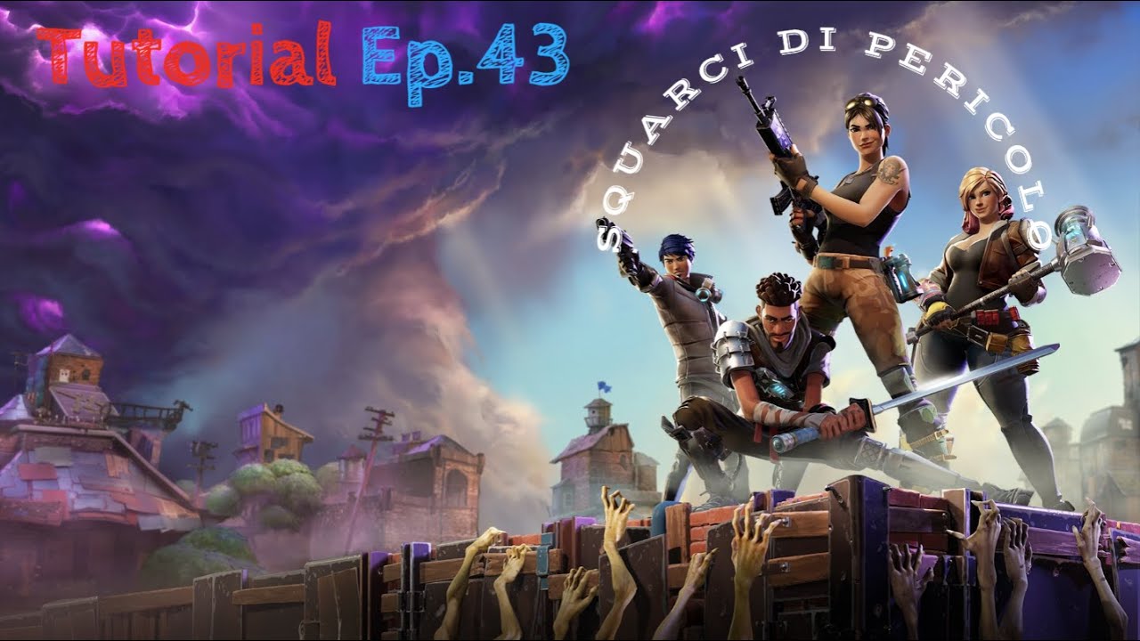 Tutorial Salva il Mondo Ep.41(N&deg;43) Squarci di pericolo