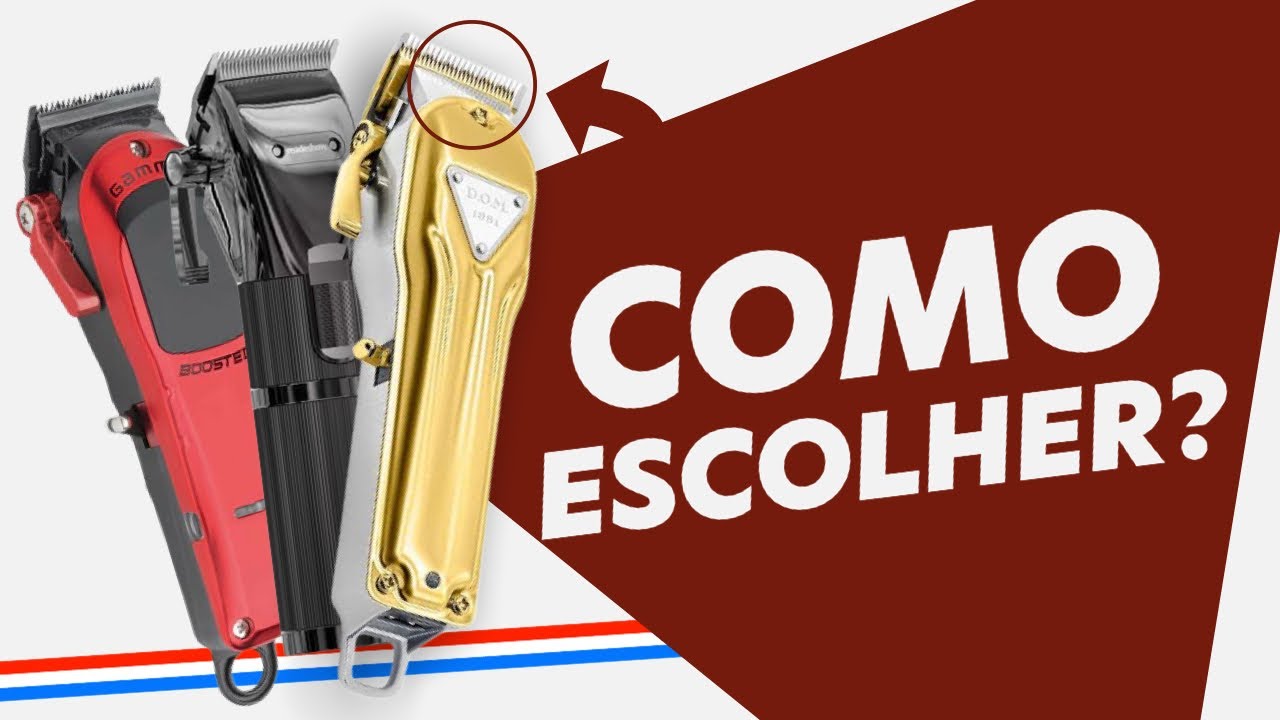COMO ESCOLHER UMA MÁQUINA DE CORTAR CABELO?