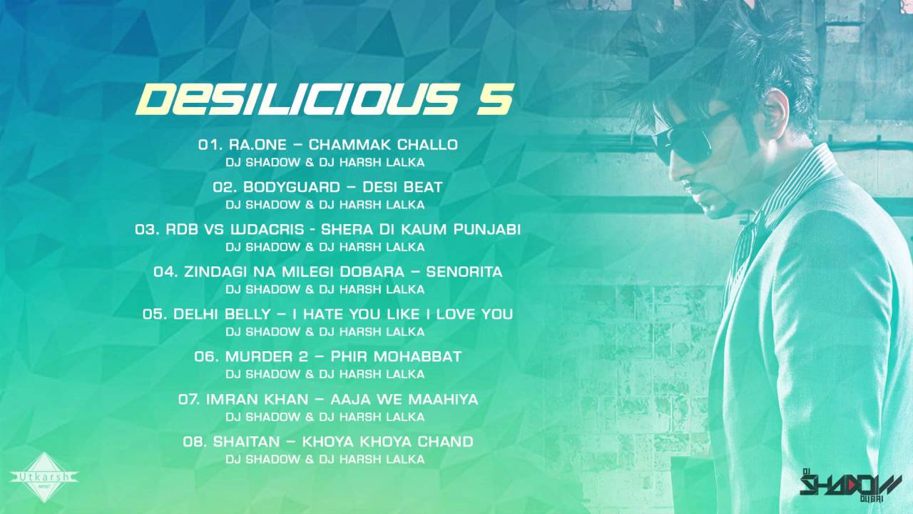 DJ Shadow Dubai | Desilicious 05 | Audio Jukebox