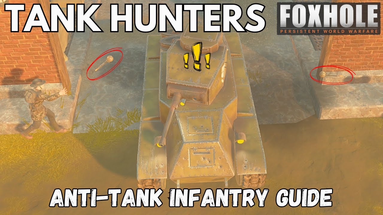 Become a Tank Crew's Worst Nightmare | Foxhole Anti-Tank Tactics