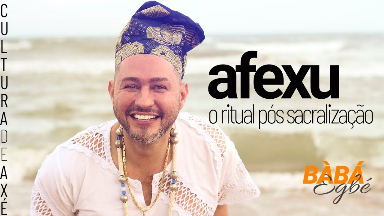 Afexu - O ritual após a sacralização