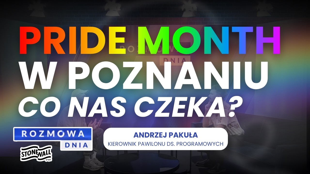 🏳️&zwj;🌈 JAK POZNAŃ ŚWIĘTUJE PRIDE MONTH? || PROGRAM QUEEROWYCH WYDARZEŃ