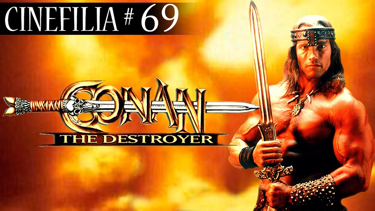CONAN EL DESTRUCTOR: La película que saboteada el propio equipo o como no hacer una película