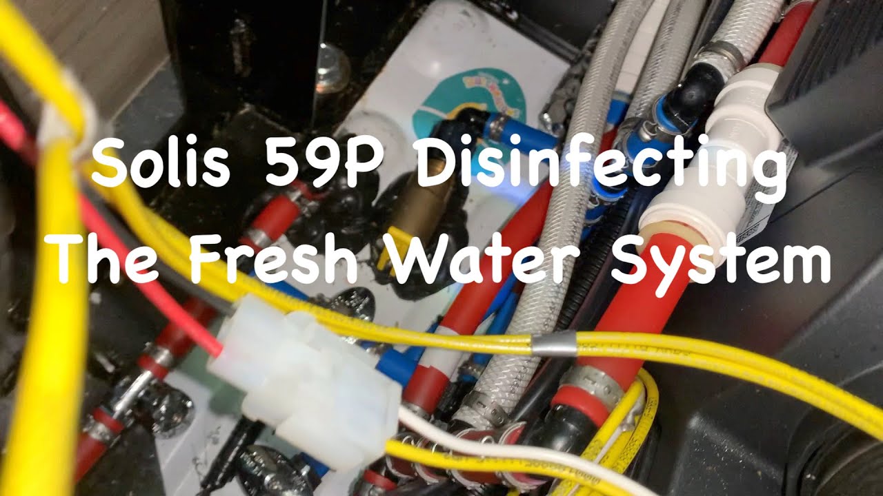 Solis 59P Disinfecting the Fresh Water System