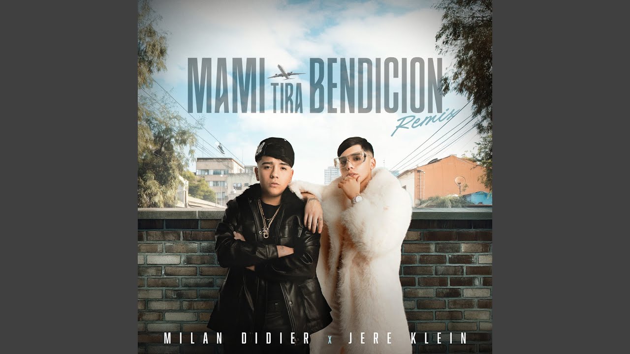 MAMI TIRA BENDICIÓN (Remix)