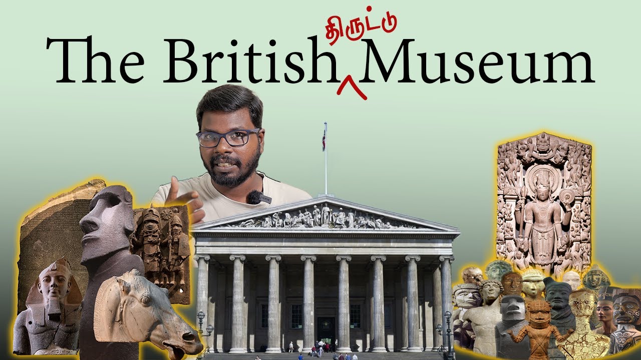 History of British Museum | பிரிட்டிஷ் மியூசியத்தின் வரலாறு | Big Bang Bogan