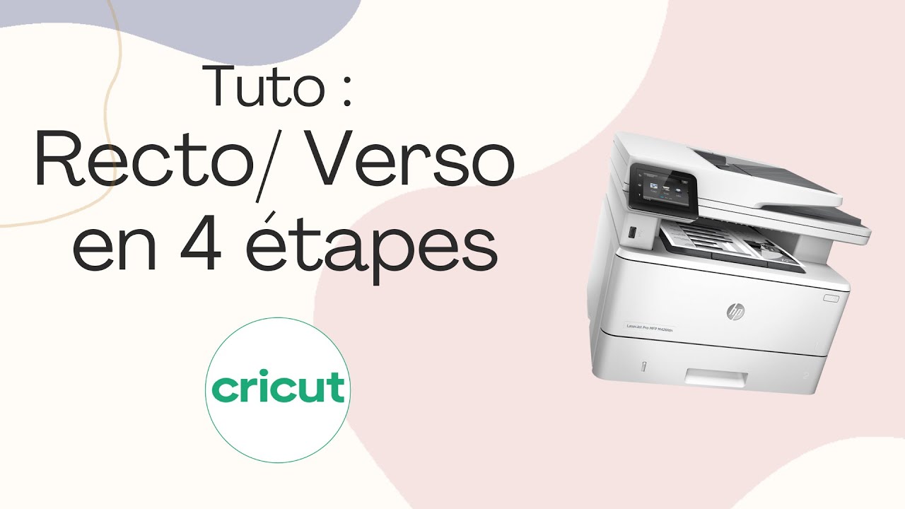 Tuto facile: Imprimer Recto/ Verso en 4 étapes avec la Cricut Maker 3