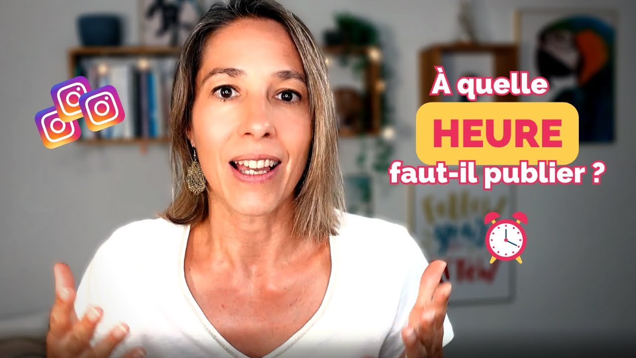 Quelle est la meilleure heure pour poster sur Instagram?