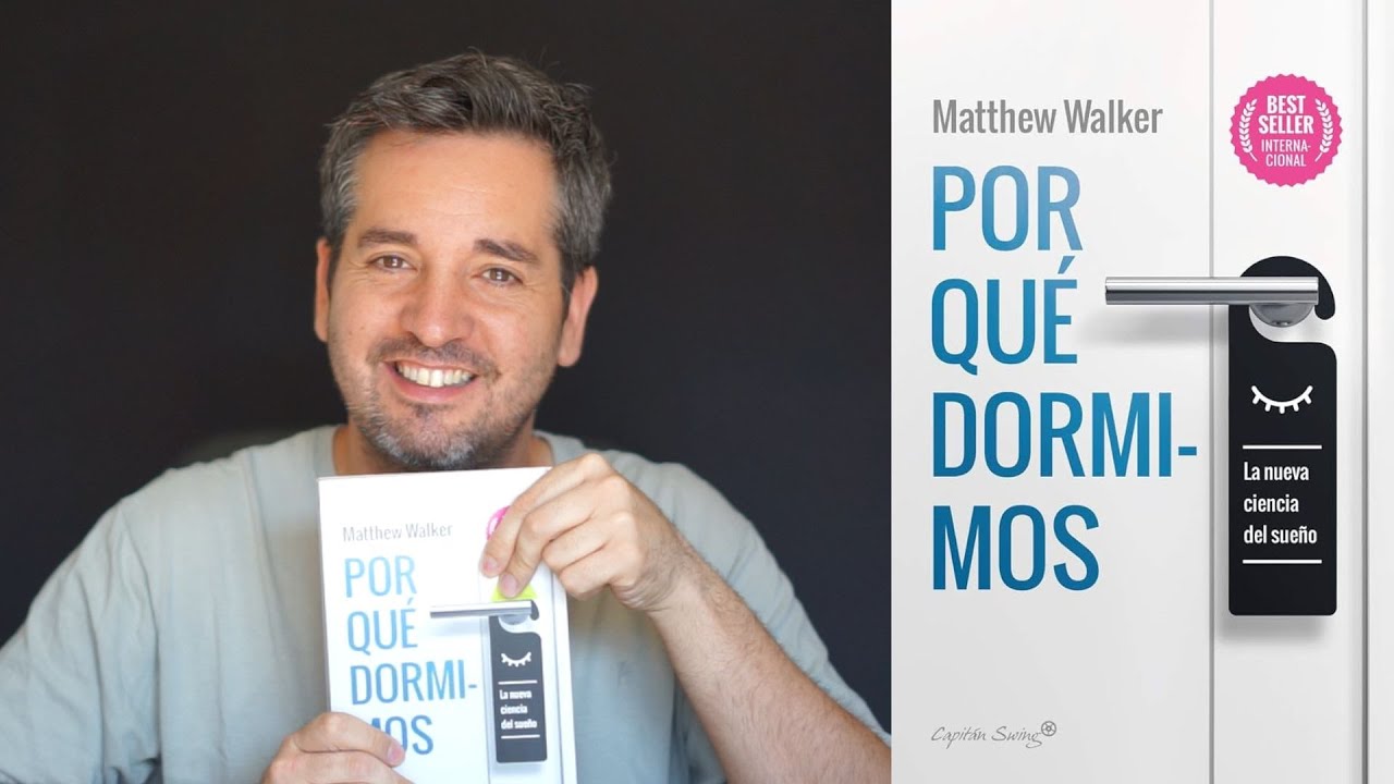 POR QUÉ DORMIMOS: libro imprescindible