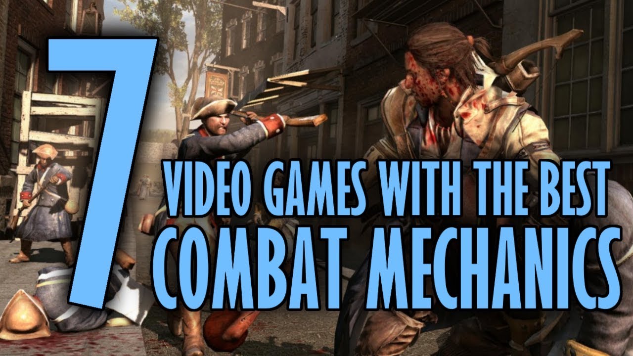 7 Video Games with the Best Combat Mechanics