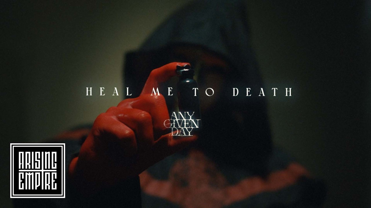 ANY GIVEN DAY - Heal Me To Death (OFFICIAL VIDEO)