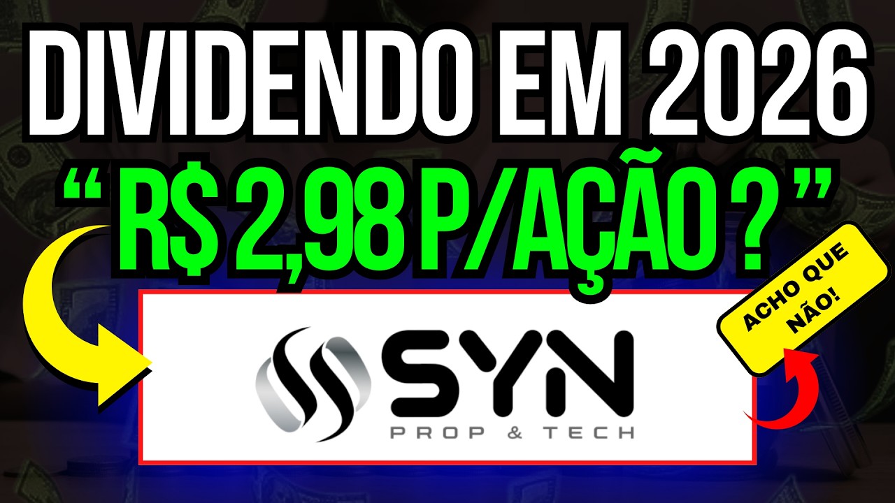 SYNE3: PAGOU 19% DE YIELD EM 2025! SYN PROP TECH PODE PAGAR MAIS EM 2026?