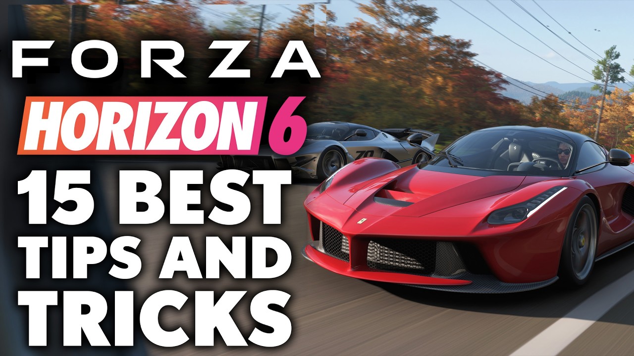Forza Horizon 6 - 15 Things I Wish I Knew Before Playing