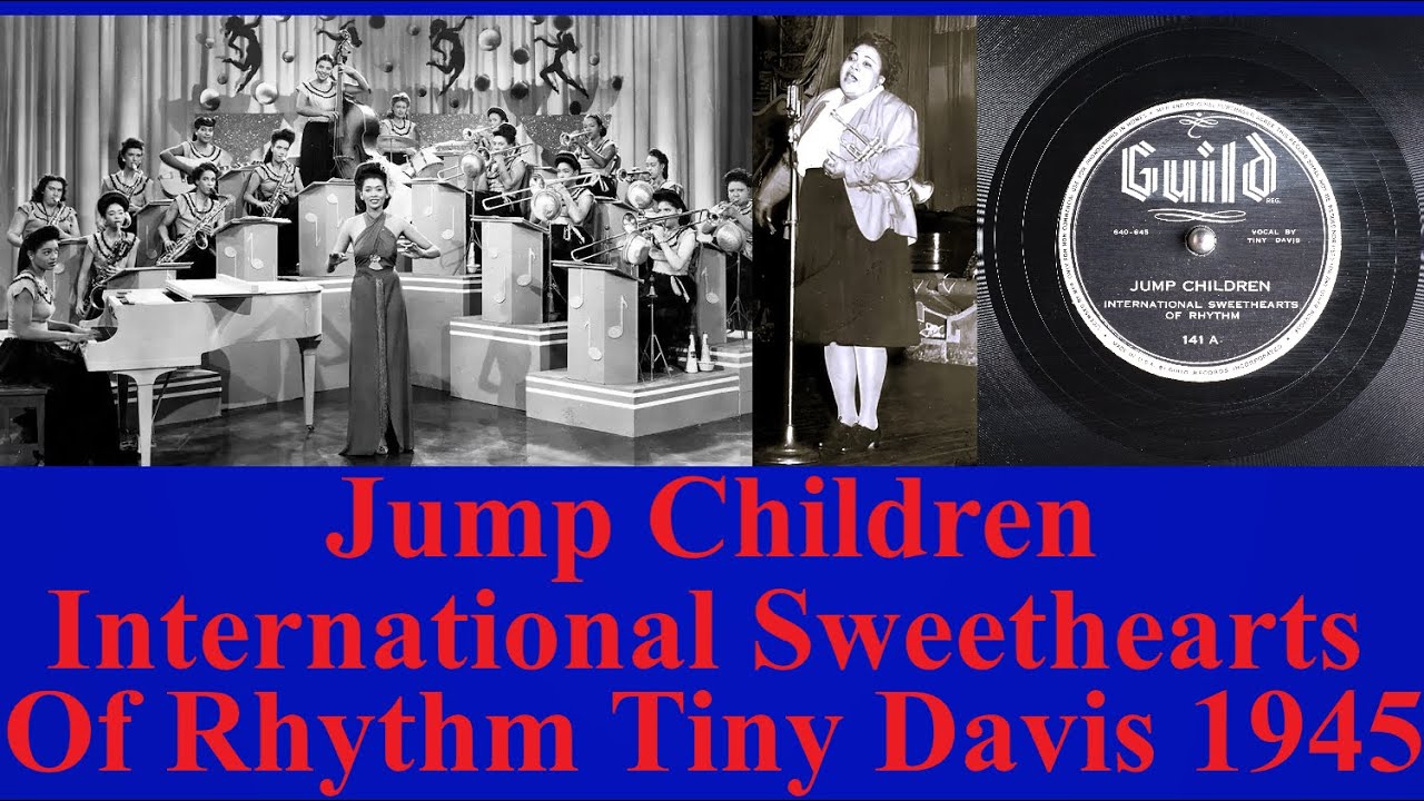 Jump Children - International Sweethearts Of Rhythm - Tiny Davis - 1945