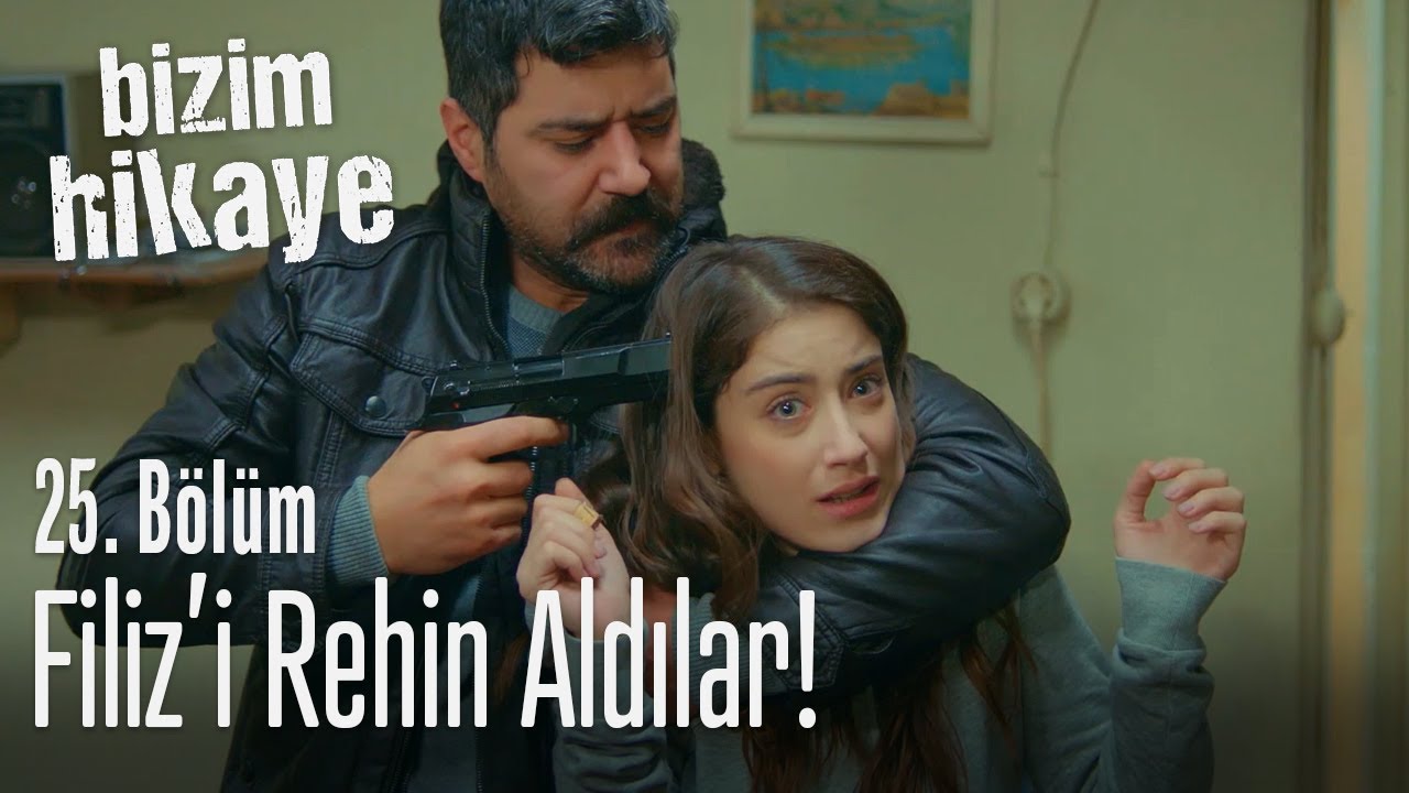Filiz rehin alındı! - Bizim Hikaye 25. Bölüm