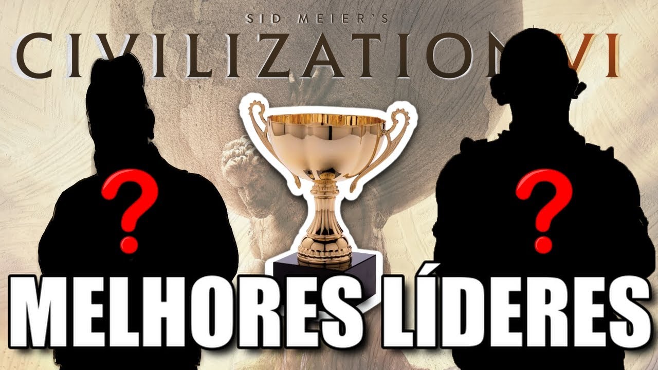 🎮 Você acerta quais são os 10 MELHORES LÍDERES do Civilization 6? 🤔🔥(+2 de bônus especiais!)