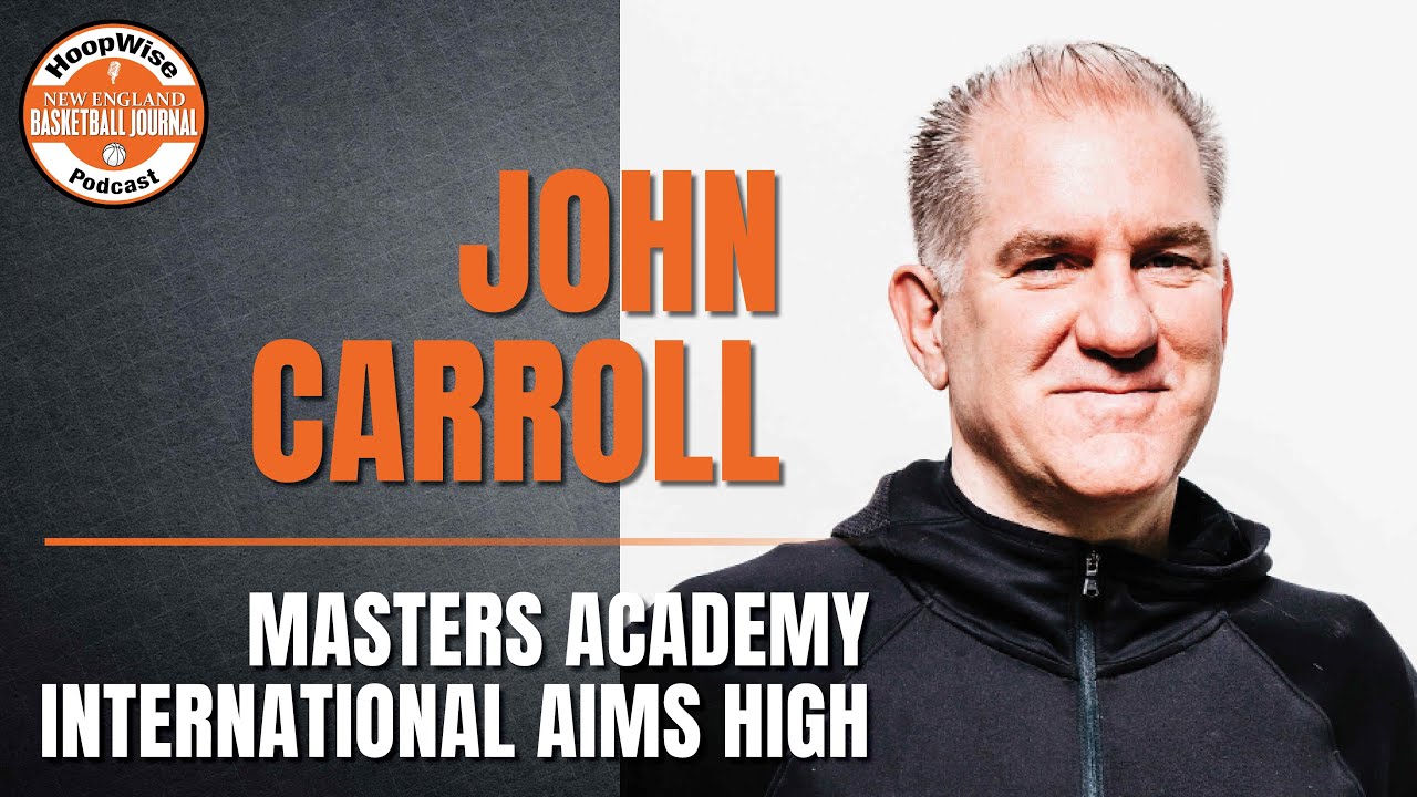MAI Sporting Director John Carroll — The HoopWise Podcast