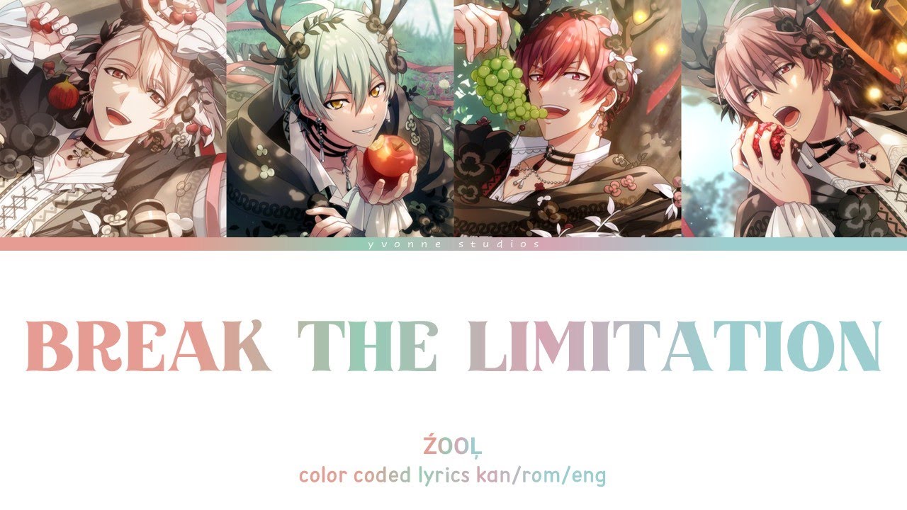 BREAK THE LIMITATION - ŹOOĻ (color coded lyrics)