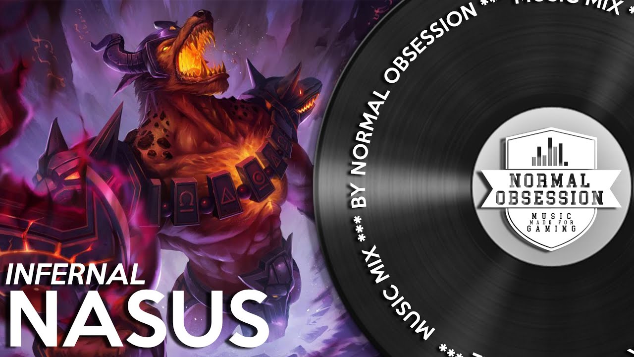 Infernal Nasus - Music Mix